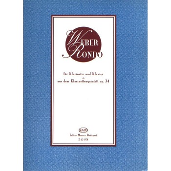 Weber, Carl Maria von: Rondo aus dem Klarinettenquintett Op.34 Weber, Carl Maria von: Rondo aus dem Klarinettenquintett Op.34