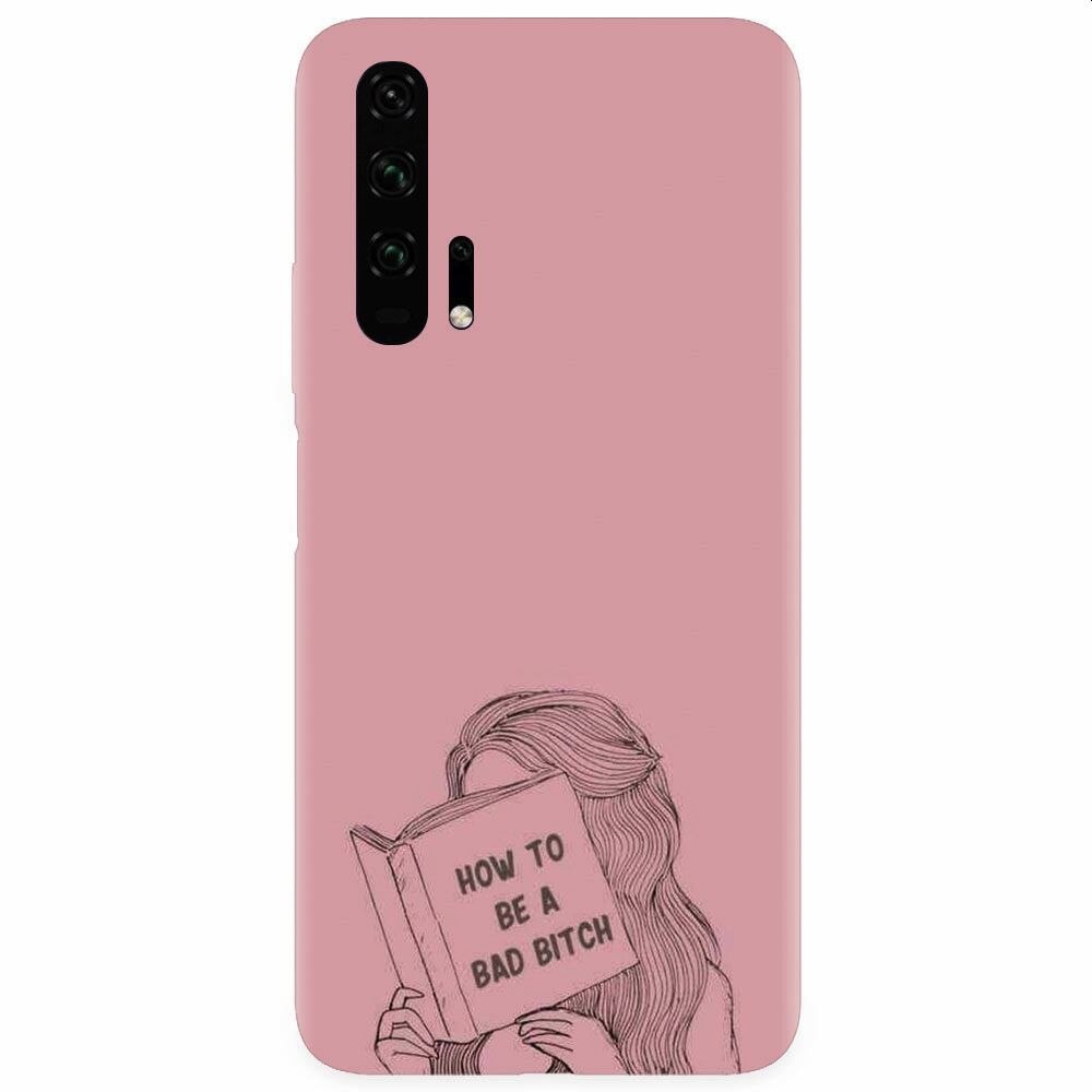Husa silicon pentru Honor 20 Pro, How To Be A Bad