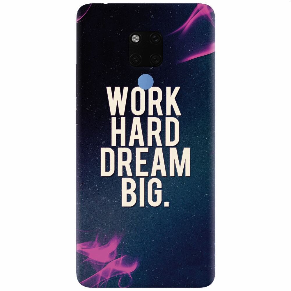 Husa silicon pentru Huawei Mate 20X, Dream Big