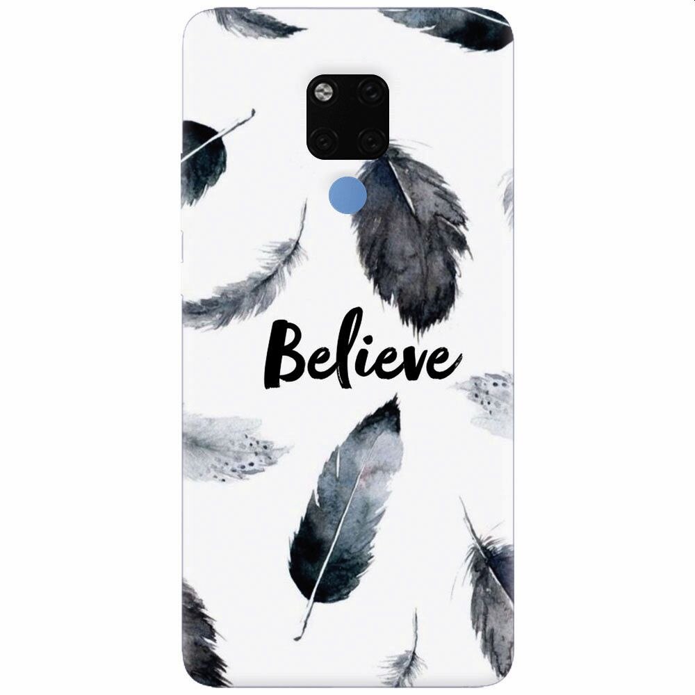 Husa silicon pentru Huawei Mate 20X, Believe