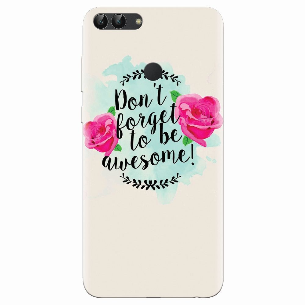 Husa silicon pentru Huawei P Smart, Dont Forget