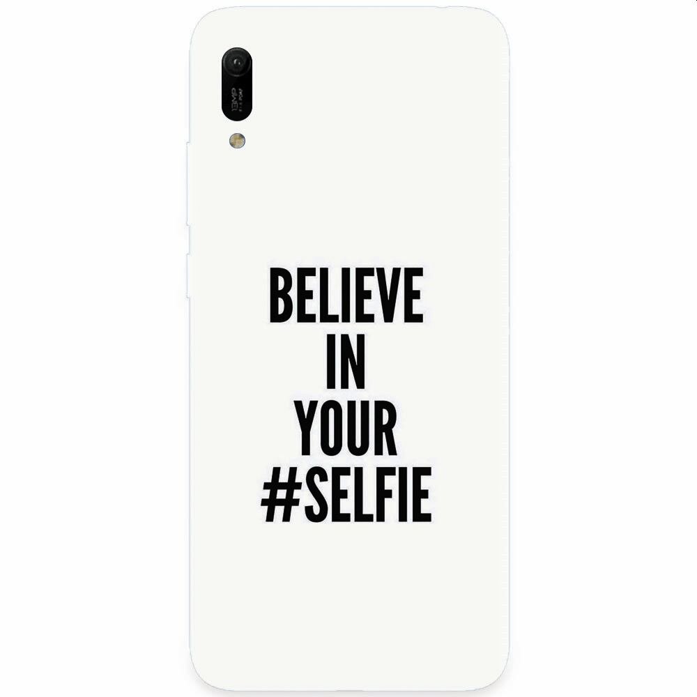 Husa silicon pentru Huawei Y6 2019, Believe In Yourlfie