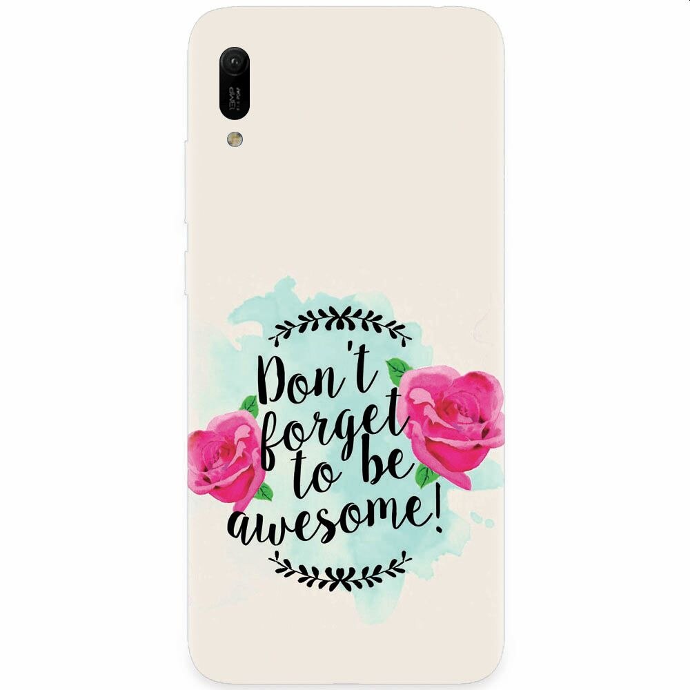 Husa silicon pentru Huawei Y6 2019, Dont Forget