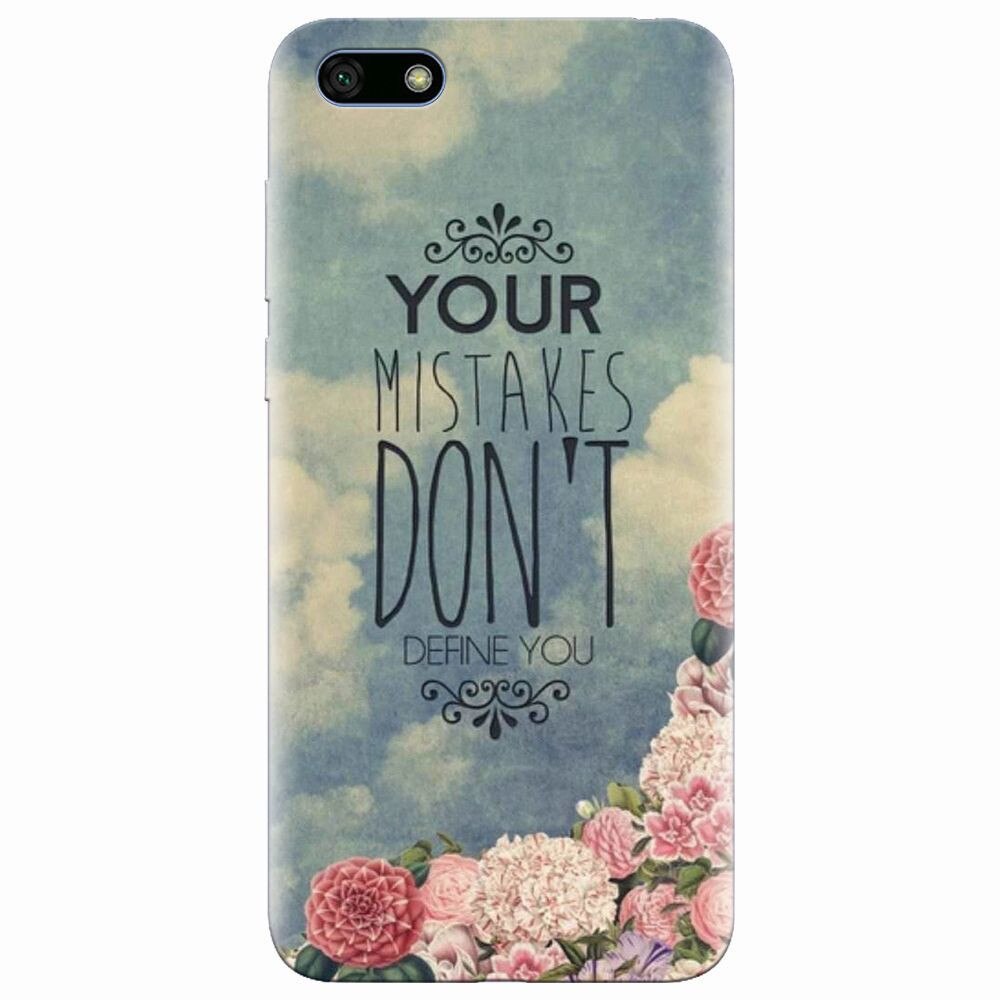 Husa silicon pentru Huawei Y5 2018, Your Mistakes Dont Define You