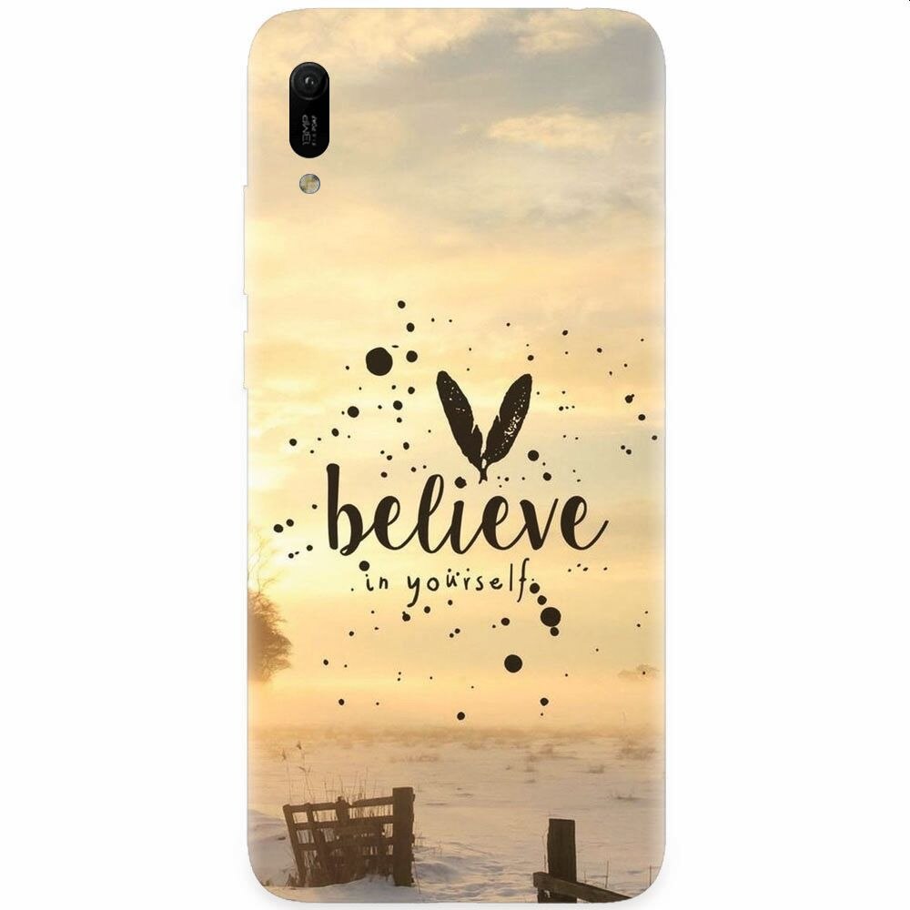 Husa silicon pentru Huawei Y6 2019, Believe In Yourself