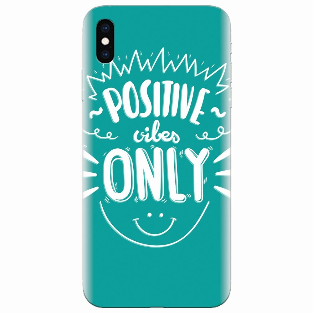 Husa silicon pentru Apple Iphone XS Max, Positive Vibes