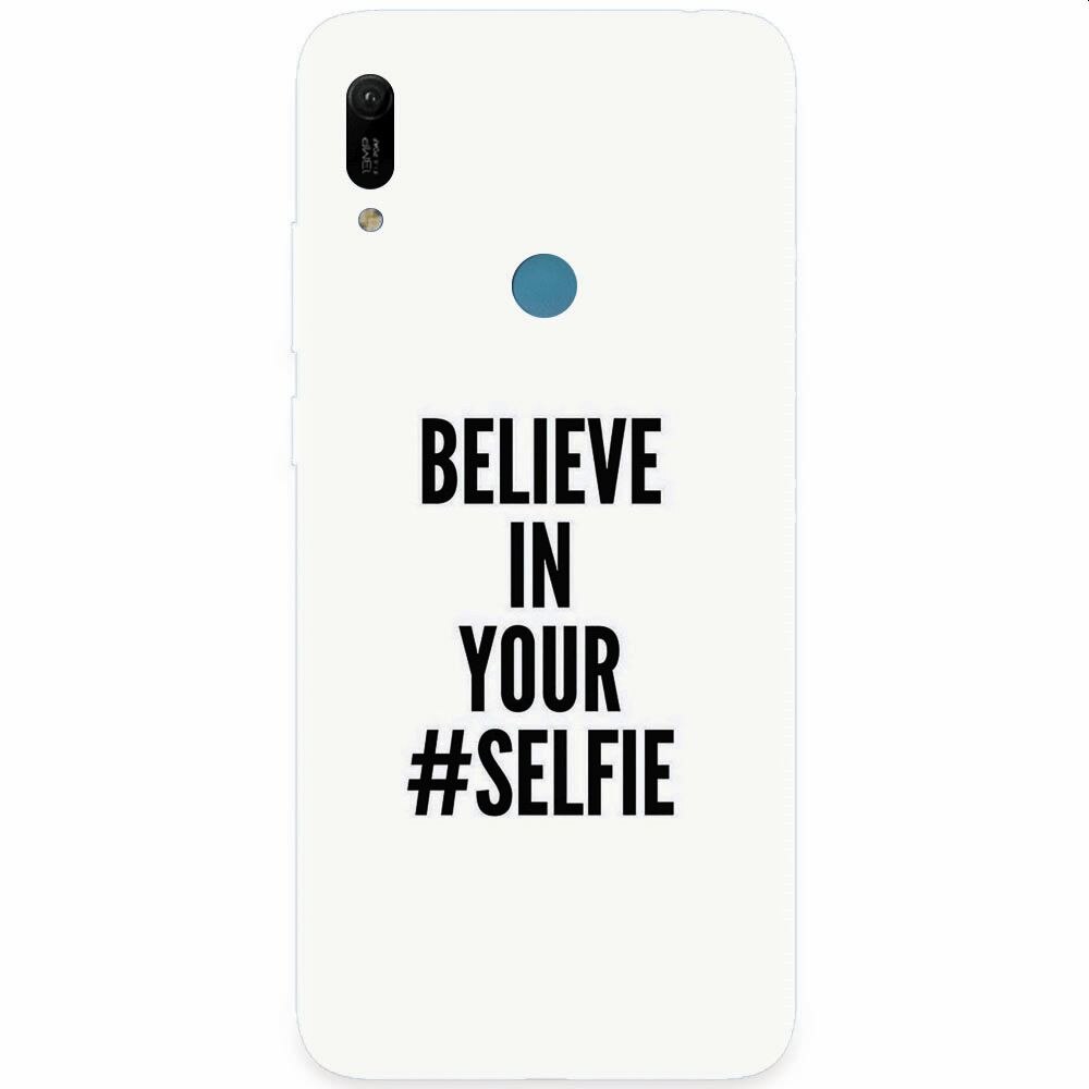 Husa silicon pentru Huawei Y6 Prime 2019, Believe In Yourlfie