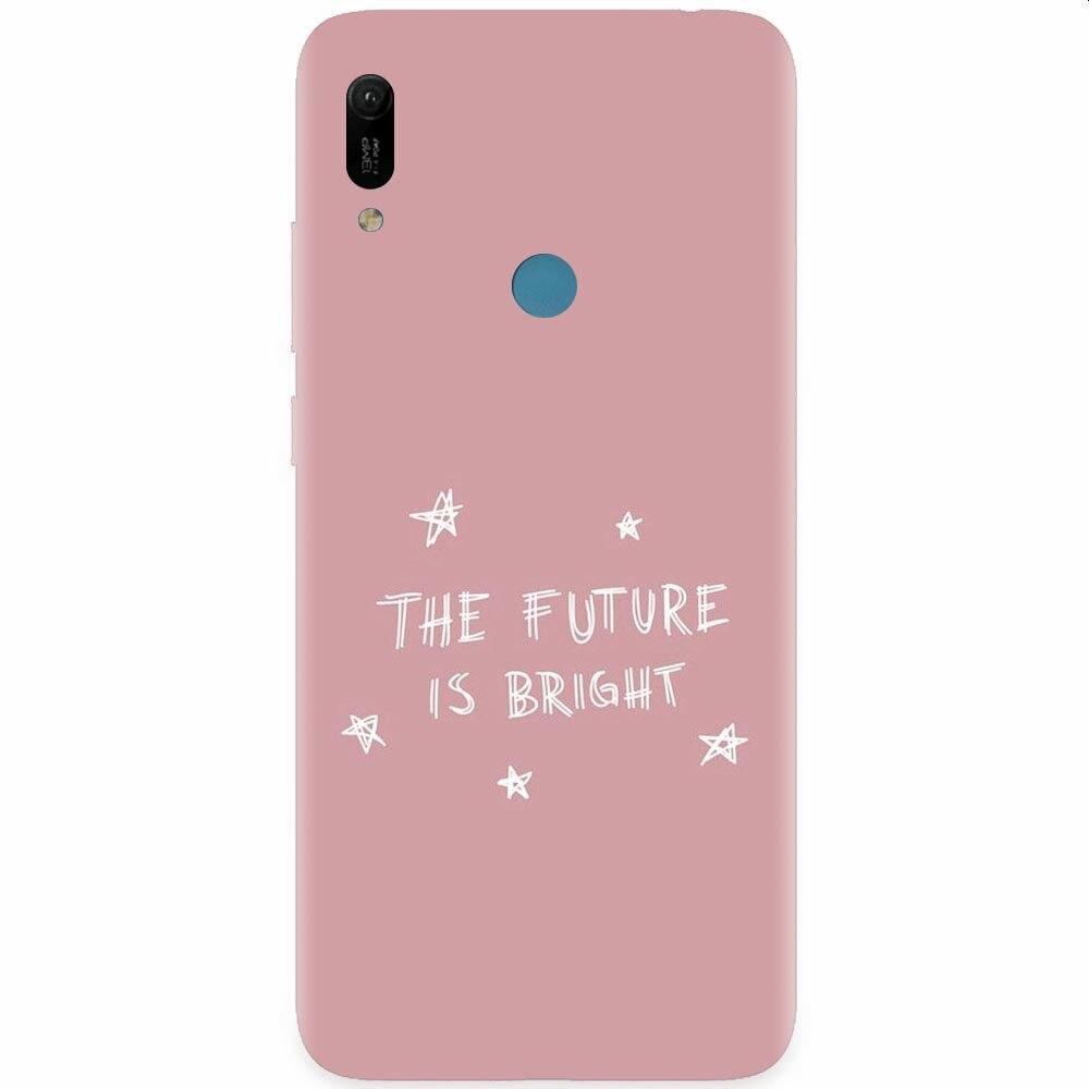 Husa silicon pentru Huawei Y6 Prime 2019, The Future Is Bright