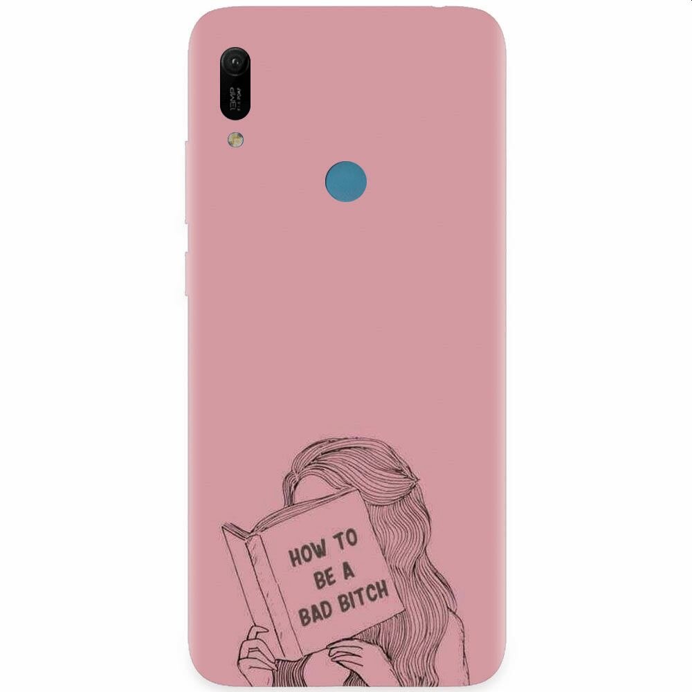 Husa silicon pentru Huawei Y6 Prime 2019, How To Be A Bad