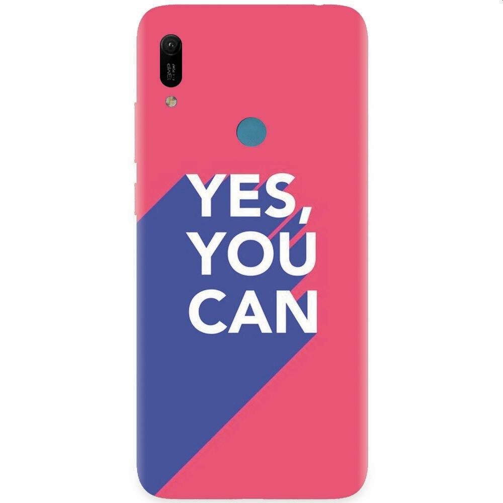 Husa silicon pentru Huawei Y6 Prime 2019, Yes You Can
