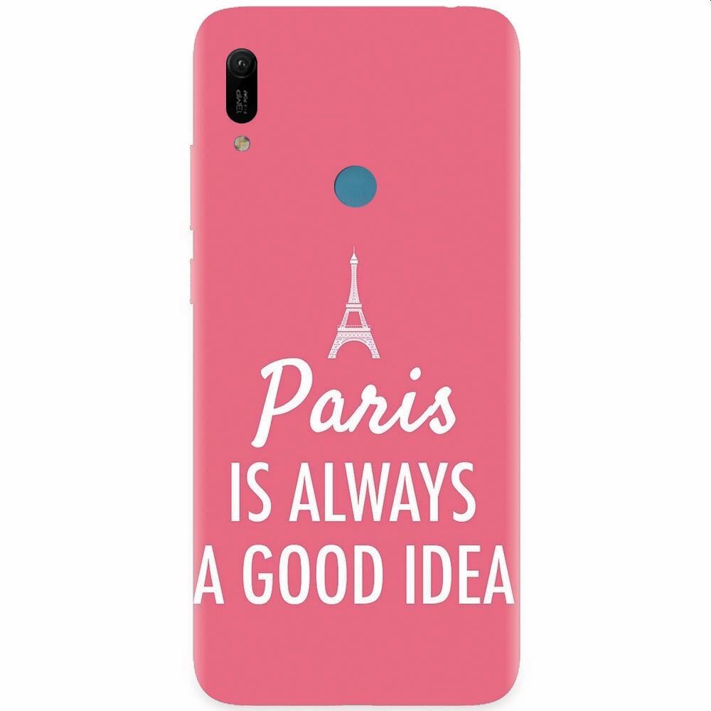 Husa silicon pentru Huawei Y6 Prime 2019, Paris Is Always A Good Idea