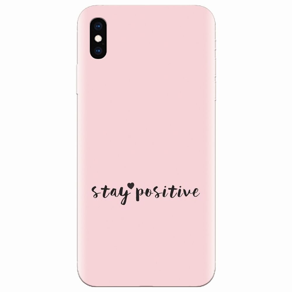 Husa silicon pentru Apple Iphone XS Max, Stay Positive