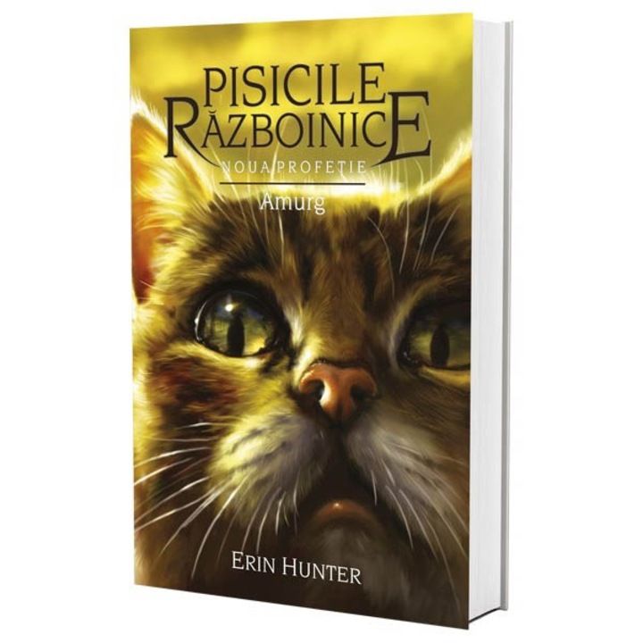 Pisicile Razboinice – Noua profetie. Cartea a XI-a: Amurg, Erin Hunter
