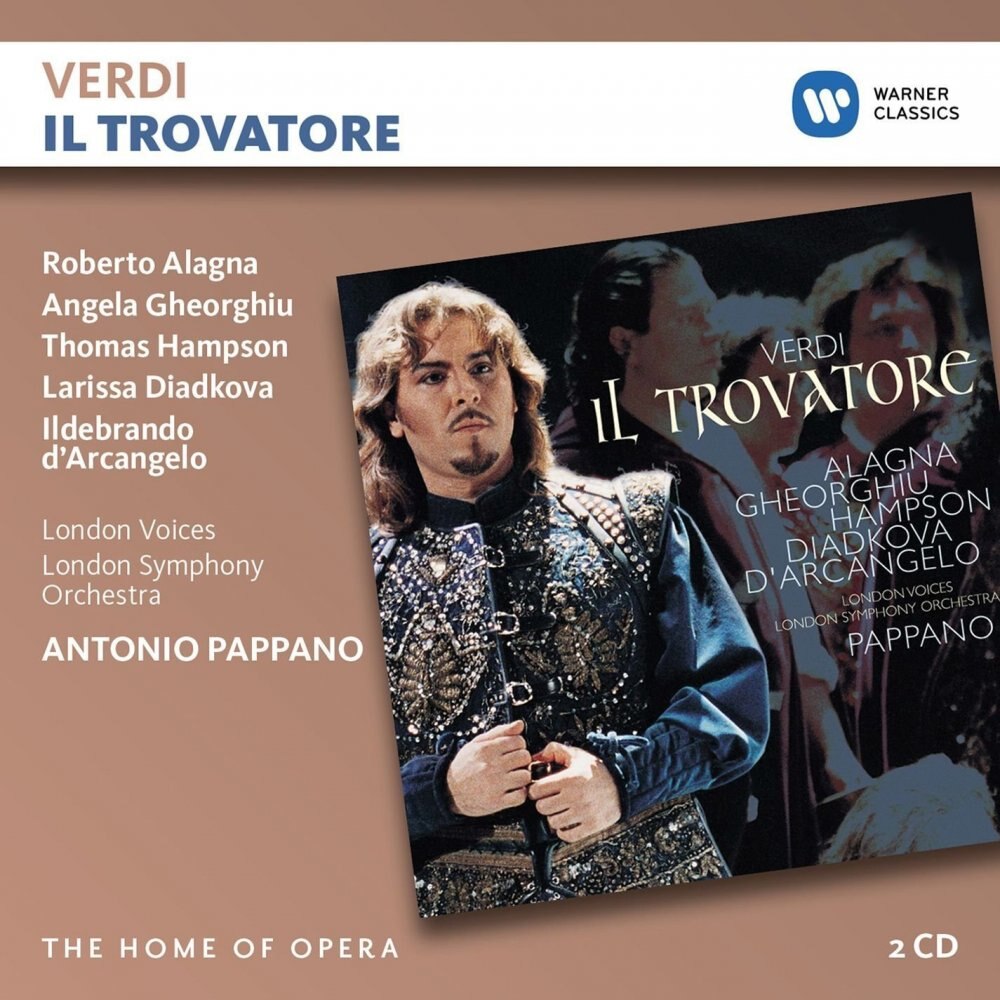 Roberto Alagna,Angela Gheorghiu,Thomas Hampson,Ildebrando d'Arcangelo/London Symphony Orchestra/Antonio Pappano - Verdi:Il Trovatore (2CD)