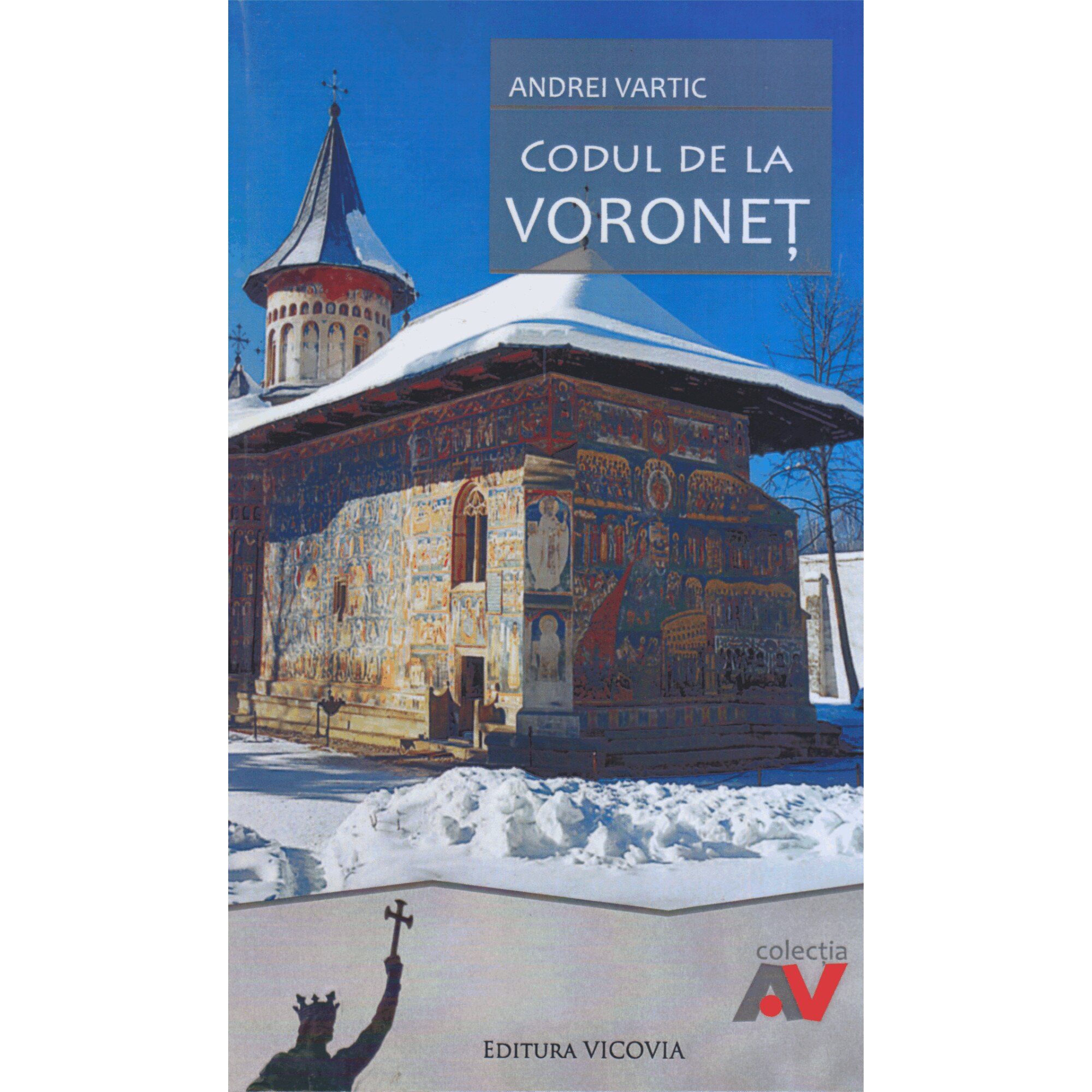 Codul de la Voronet - Andrei Vartic