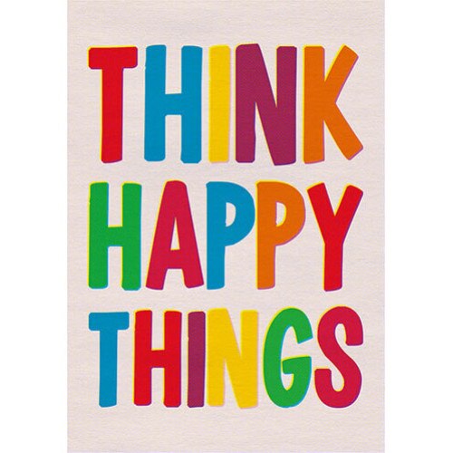 Felicitare - Think Happy Things