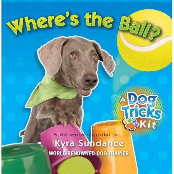 Where's the Ball, A Dog Tricks Kit - Kyra Sundance