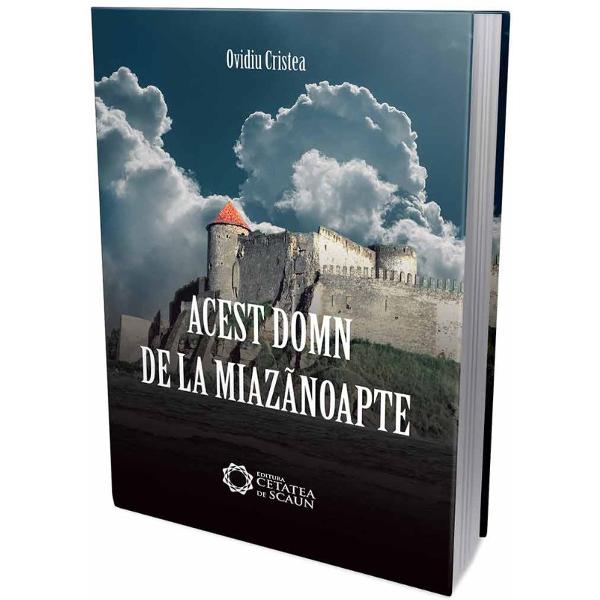 Acest domn de la miazanoapte - Ovidiu Cristea