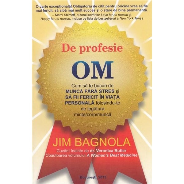 De profesie OM - Jim Bagnola