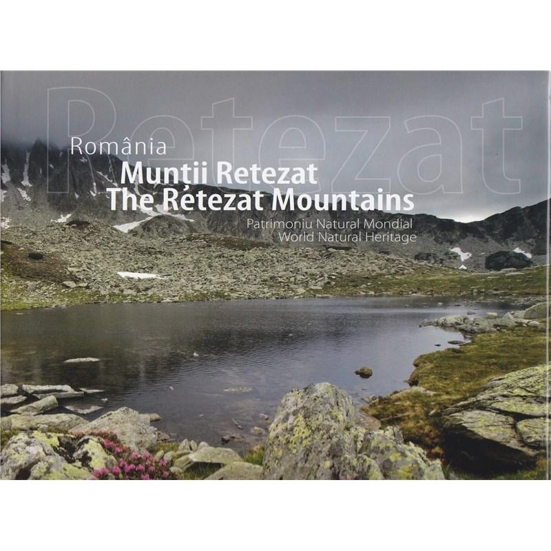 Romania Muntii Retezat - Sorin Rechitan, Dan Balteanu