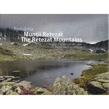 Romania Muntii Retezat - Sorin Rechitan, Dan Balteanu Romania Muntii Retezat - Sorin Rechitan, Dan Balteanu