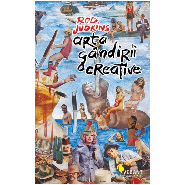 Arta gandirii creative - Rod Judkins