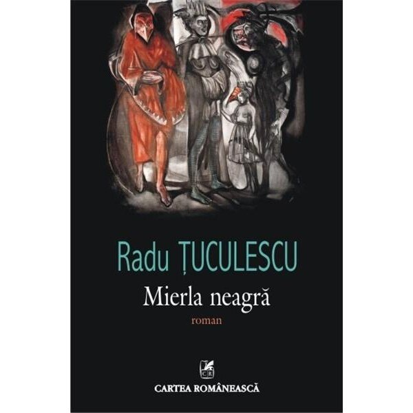 Mierla neagra - Radu Tuculescu