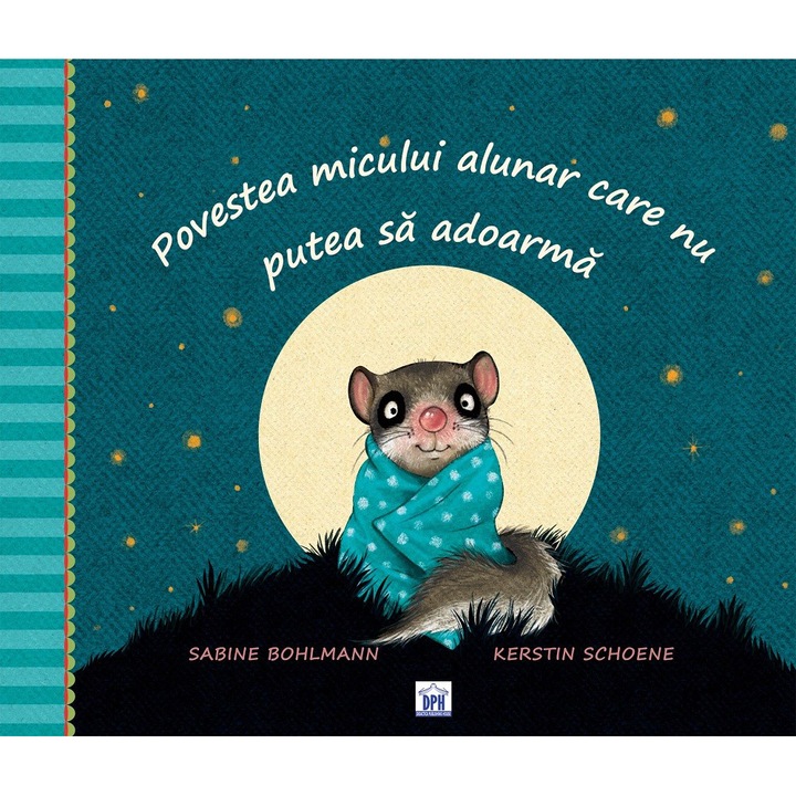 Povestea micului alunar care nu putea sa adoarma - Sabine Bohlmann, Kerstin Schoene