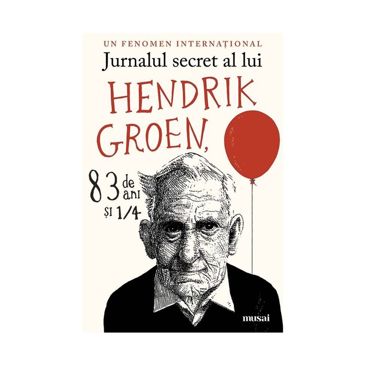 Jurnalul secret al lui Hendrik Groen, 83 de Ani si 1/4 - Hendrik Groen