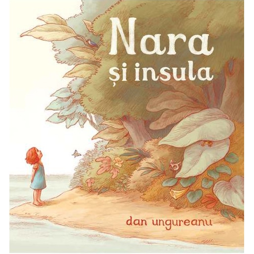 Nara Si Insula - Dan Ungureanu