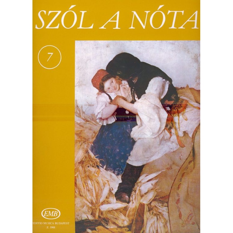 Collections of Hungarian Songs: SZÓL A NÓTA 7
