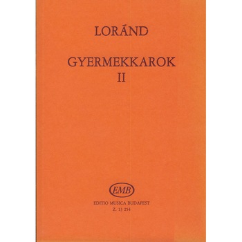 Loránd István: Gyermekkarok 2 Loránd István: Gyermekkarok 2