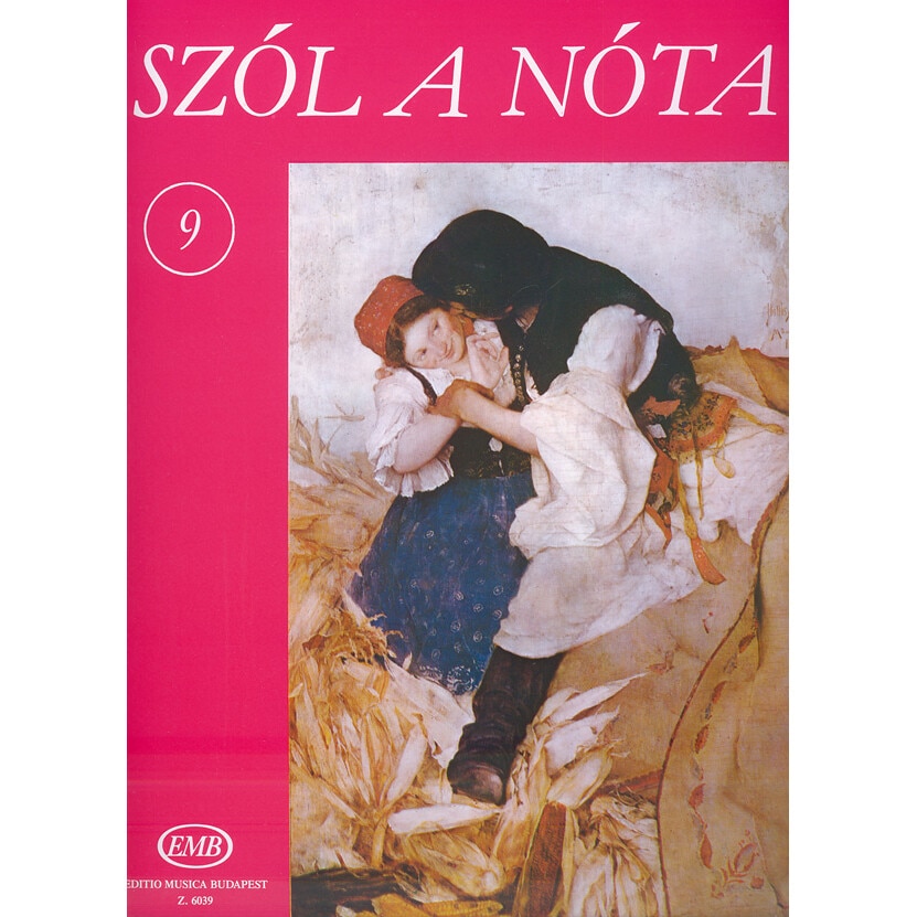 Collections of Hungarian Songs: SZÓL A NÓTA 9