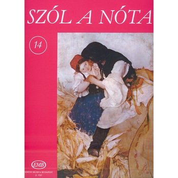 Collections of Hungarian Songs: SZÓL A NÓTA 14 Collections of Hungarian Songs: SZÓL A NÓTA 14