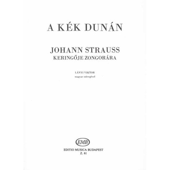 Strauss, Johann jun.: An der schönen blauen Donau Waltz Strauss, Johann jun.: An der schönen blauen Donau Waltz