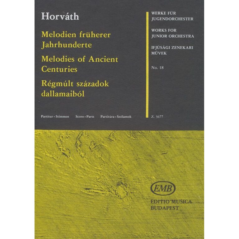 Horváth Mihály: Melodies from Ancient Times (Suite) score and parts