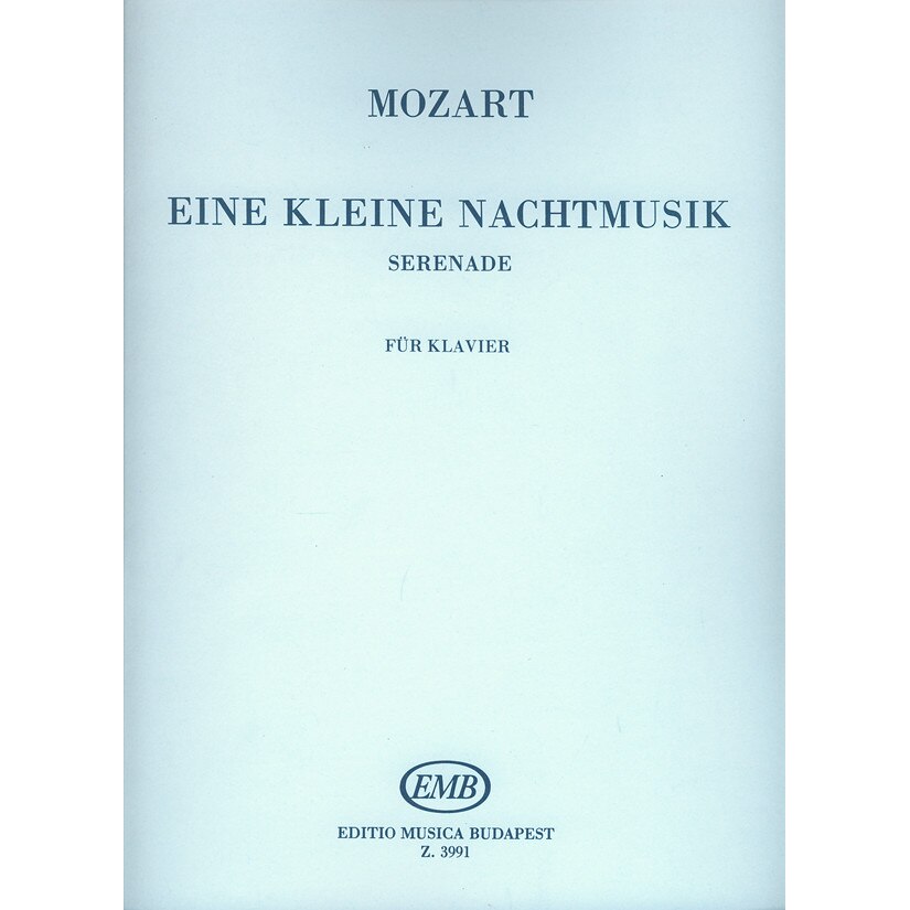 Mozart, Wolfgang Amadeus: Eine kleine Nachtmusik