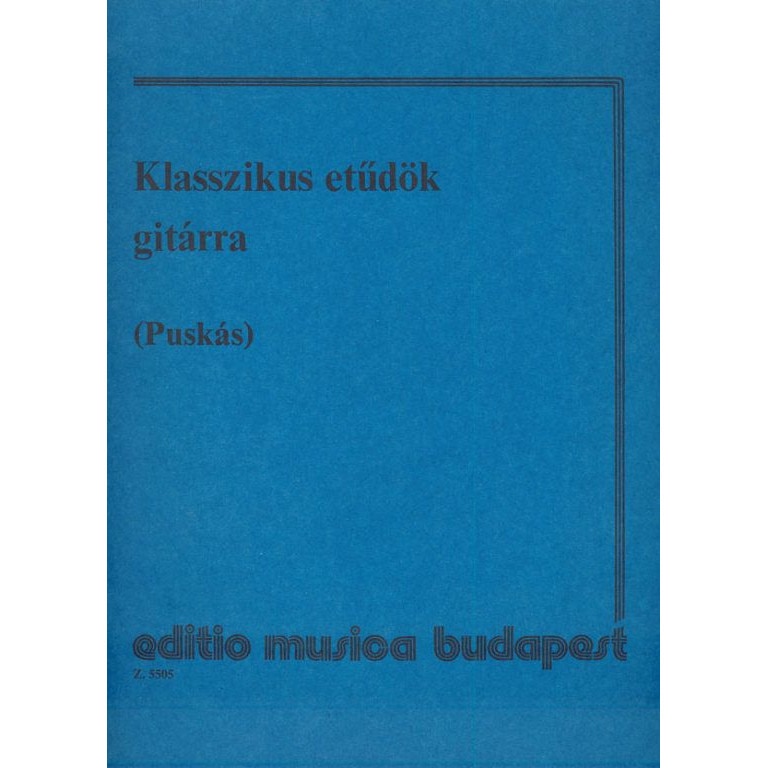 Puskás Tibor: Classic Etudes for Guitar