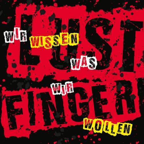 Lustfinger - Wir Wissen Was Wir Wollen (CD)
