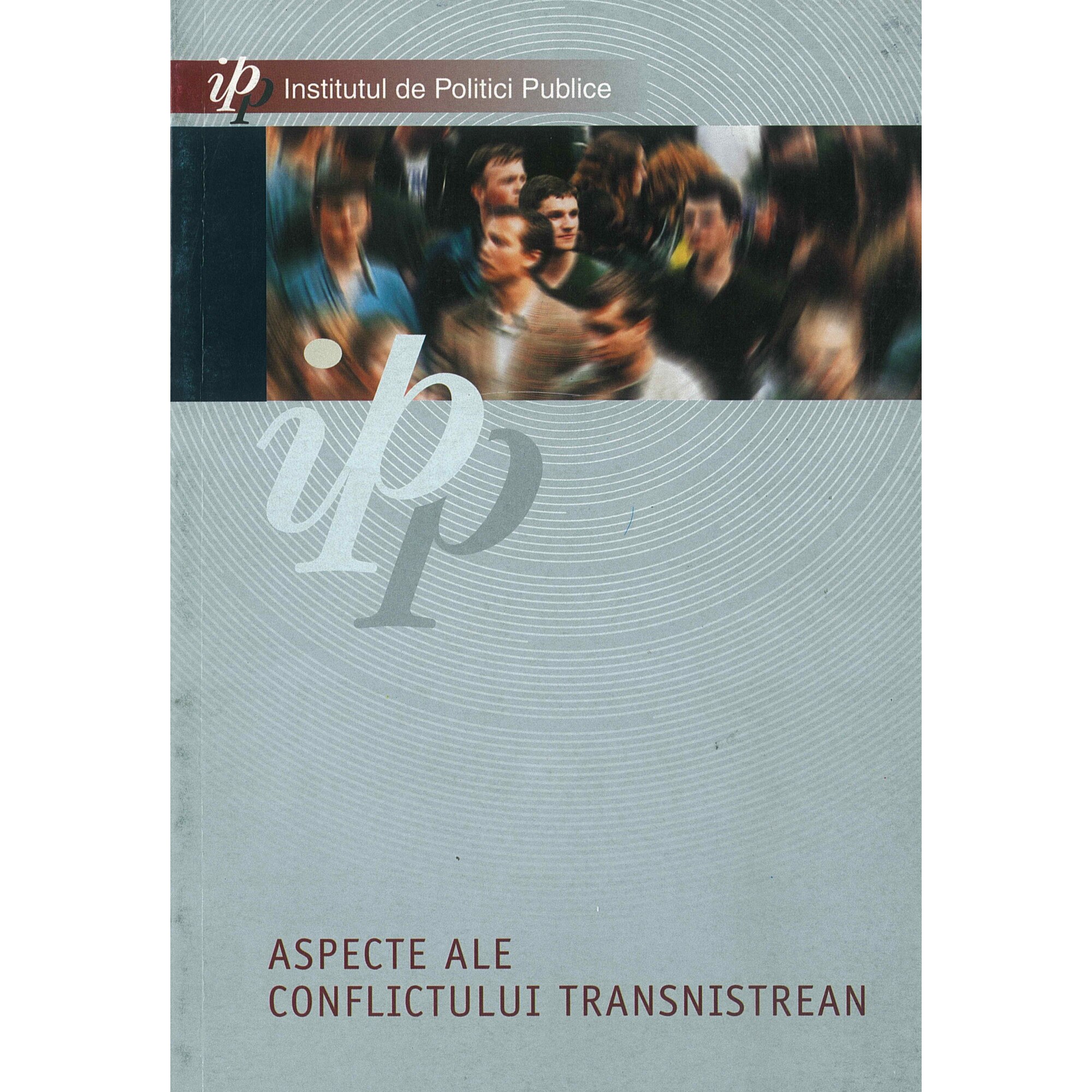 Aspecte ale conflictului transnistrean. Colectiv de autori