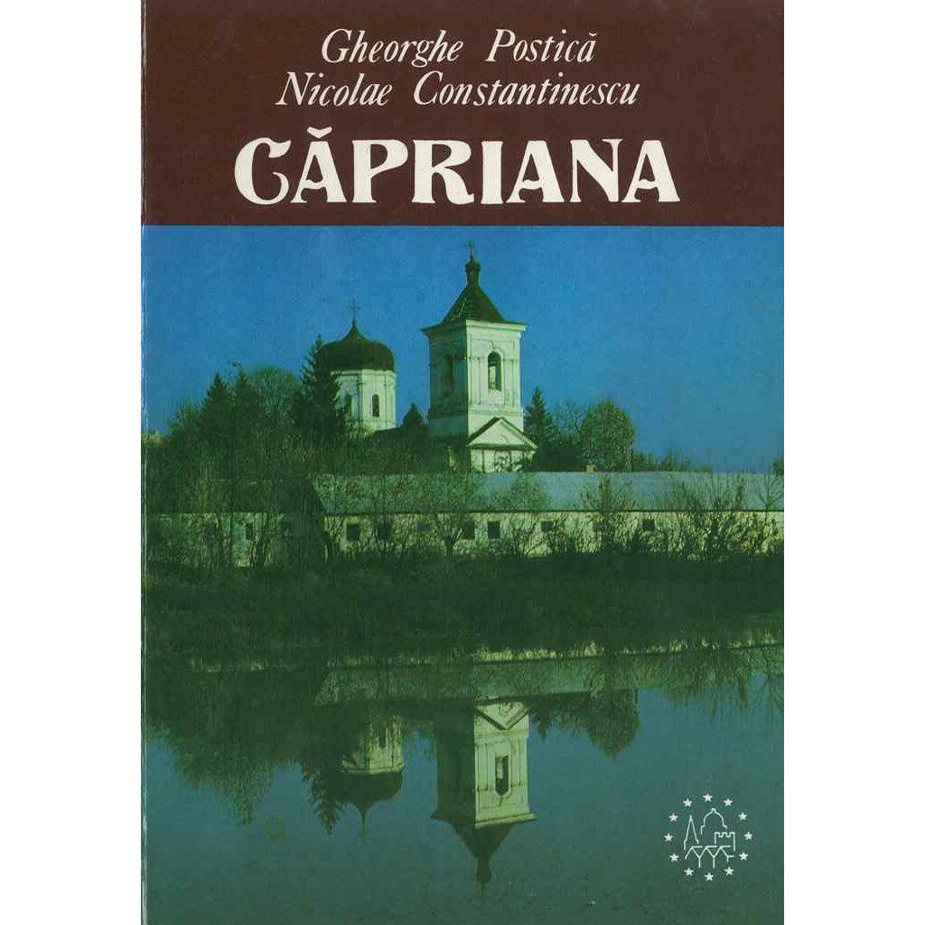 Capriana. Repere istorico-arheologice. Gheorghe Postica, Nicolae Constantinescu