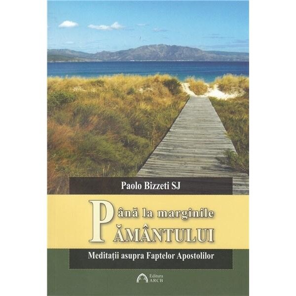 Pana la marginile pamantului - Paolo Bizzeti