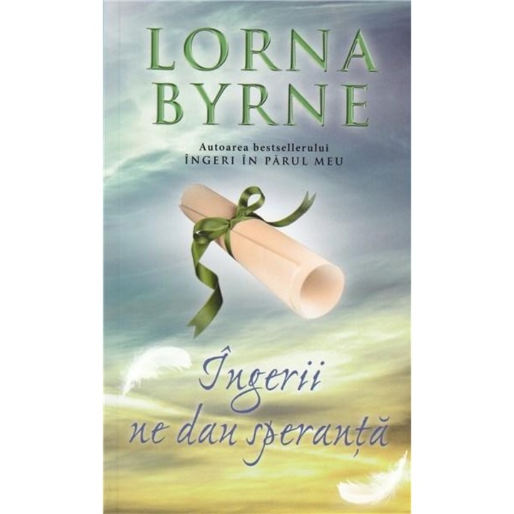 Ingerii ne dau speranta - Lorna Byrne
