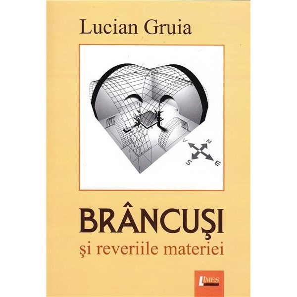 Brancusi si reveriile materiei - Lucian Gruia