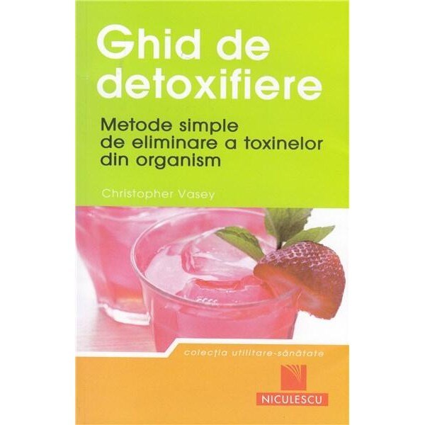 Ghid de detoxifiere - Cristopher Vasey