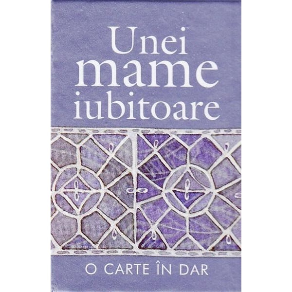 Unei Mame Iubitoare