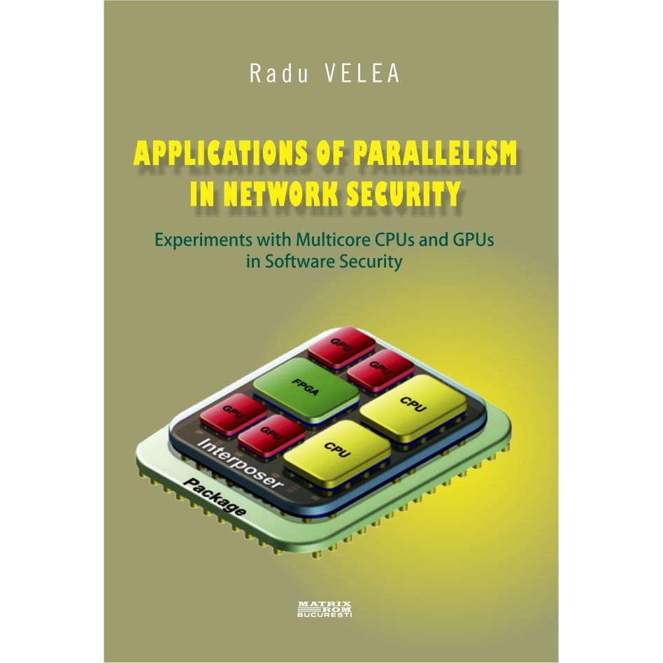 Applications of parallelism in network security, Radu Velea