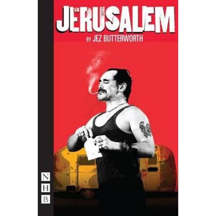 Jerusalem - Jez Butterworth