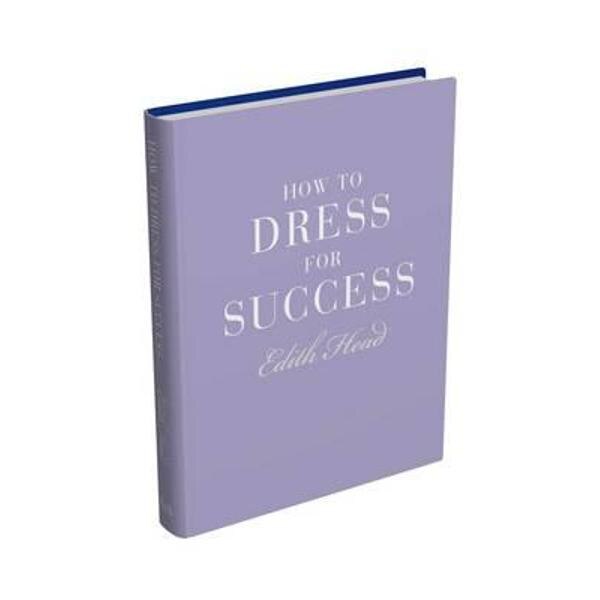 How to Dress for Success