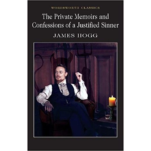 Private Memoirs & Confessions of a Justified Sinner - Hogg J.